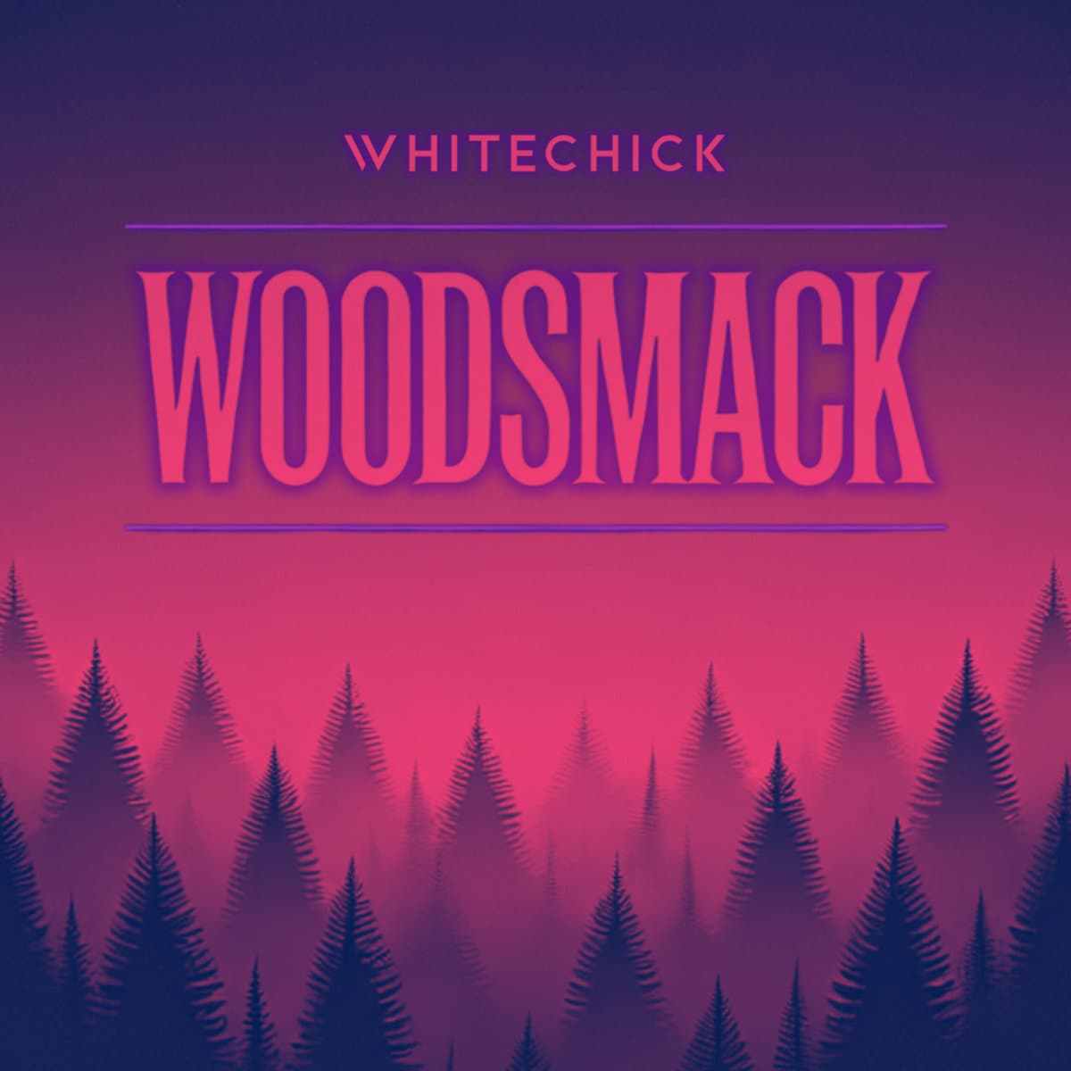 Woodsmack — Whitechick